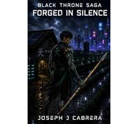 Forged in Silence: 1 (Black Throne Saga)