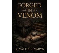 Forged in Venom: 1 (The Venom Chronicles)