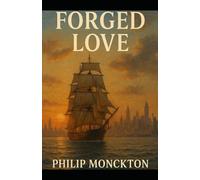 Forged Love: Book 1 of They left him for Dead (Forged Frontier)