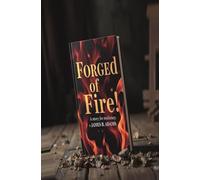 Forged of Fire!: A story for resiliency