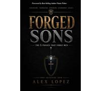 Forged Sons: The 6 Phases That Forge Men