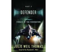 Forges of the Federation: Part V Defender: 5