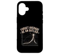 Forget Average Be An Outlier Math Statistics Nerd Carcasa para iPhone 16
