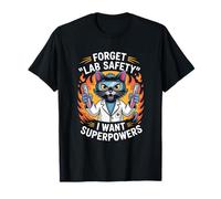 Forget Lab Safety I Want Superpowers Cat Science Jokes Camiseta