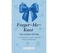 Forget~Me~Knot: The Classic Edition