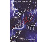 Forget Me Not: a sapphic sci-fi verse novel (Starship L.O.L.A.)