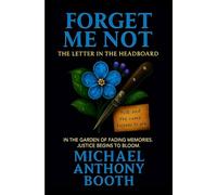 Forget Me Not: The Letter in the Headboard: 1 (Forget Me No Mysteries)
