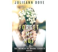 Forget Me Not: The Women of Boone County