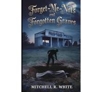 Forget-Me-Nots and Forgotten Graves (Brannigan Mysteries)