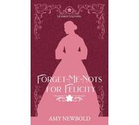 Forget-Me-Nots for Felicity: Victorian Valentines