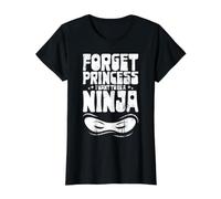 Forget Princess I Want To Be a Ninja Camiseta gráfica económica, Mujer, Negro, M