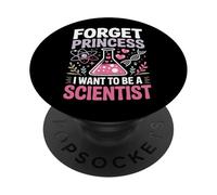 Forget Princess I Want To Be A Scientist PopSockets PopGrip Adhesivo