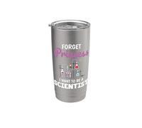 Forget Princess I Want To Be A Scientist Science Vaso térmico de acero inoxidable de doble pared