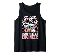 Forget Princess I Want To Be An Engineer Camiseta sin Mangas