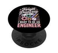 Forget Princess I Want To Be An Engineer PopSockets PopGrip Adhesivo
