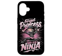 Forget Princess Want To Be A Ninja - Artes Marciales para niñas Carcasa para iPhone 16