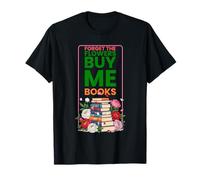 Forget The Flowers Buy Me Books Colorido Peonías Gráfico Camiseta