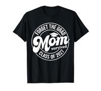 Forget The Grad Mom Survived Class of 2027 Senior Graduation Camiseta