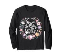 Forget The Rules If You Like It Wear It Moda atrevida - Manga Larga
