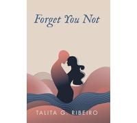 Forget You Not