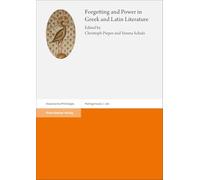 Forgetting and Power in Greek and Latin Literature: 145