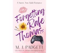 Forgetting Rafe Thomas (Life With the Thomas Brothers)
