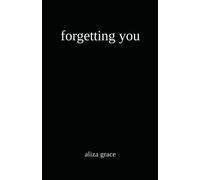 forgetting you