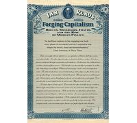 Forging Capitalism: Rogues, Swindlers, Frauds, and the Rise of Modern Finance (Yale Series in Economic and Financial History)