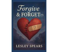 Forgive and Forget?