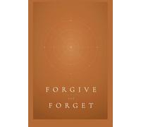 Forgive and Forget: A Collection of Stories by Filipino Writers on Their Experience on Forgiveness (The Indiependent Collective (IndieCo))