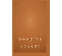 Forgive and Forget: A Collection of Stories by Multiple Filipino Writers on Their Experience on Forgiveness (The Indiependent Collective (IndieCo))