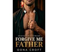 Forgive Me Father: 1 (Sinners of Oakhaven)