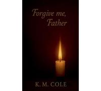 Forgive Me, Father: 2 (Scars and Promises Duet)