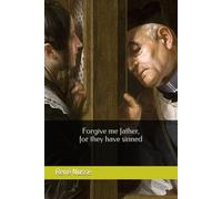 Forgive me father, for they have sinned