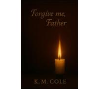 Forgive Me, Father (Scars and Promises Duet)