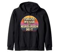 Forgive My Hair My Neurosurgeon Did It Brain Injury - Sudadera con Capucha