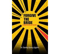 Forgive The Bride: A Parody of Kill Bill Volume 3