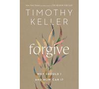 Forgive: Why Should I and How Can I?