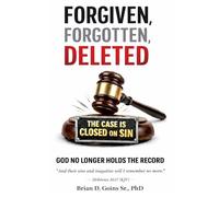 Forgiven Forgotten Deleted: The case is closed on Sin