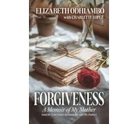 Forgiveness: A Memoir of My Mother (and the Love Letters Between Her and My Father)