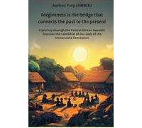 Forgiveness is the bridge that connects the past to the present: A journey through the Central African Republic, Discover the Cathedral of Our Lady of the Immaculate Conception