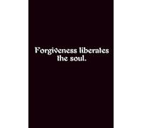 Forgiveness Liberates The Soul. - Journals For Writing - Gift For Women And Men - Notebook - Cute Journal - Lined Journal - Writing Journal - Bookmark