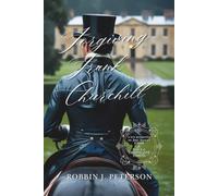 Forgiving Frank Churchill: Book 2 of "Finding Jane Fairfax" and a Retelling of Jane Austen's "Emma"
