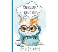 Forgot Again, Didn’t You?: Alphabetical Password Book. Your One-Stop Memory Backup for People With Goldfish Traits. Keep Track of Your Online Info, ... Emails, Usernames & Passwords. (Fed-up Cat)