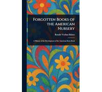 Forgotten Books of the American Nursery
