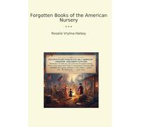 Forgotten Books of the American Nursery (Classic Books)