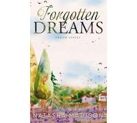 Forgotten Dreams: A small town, friends to lovers, dark secrets romance. (Dream Series Book 5)
