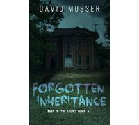 Forgotten Inheritance (Keep In The Light)