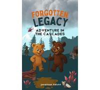 Forgotten Legacy: Adventure in the Cascades