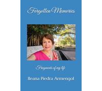 Forgotten Memories: Fragments of my life